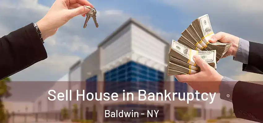  Sell House in Bankruptcy Baldwin - NY