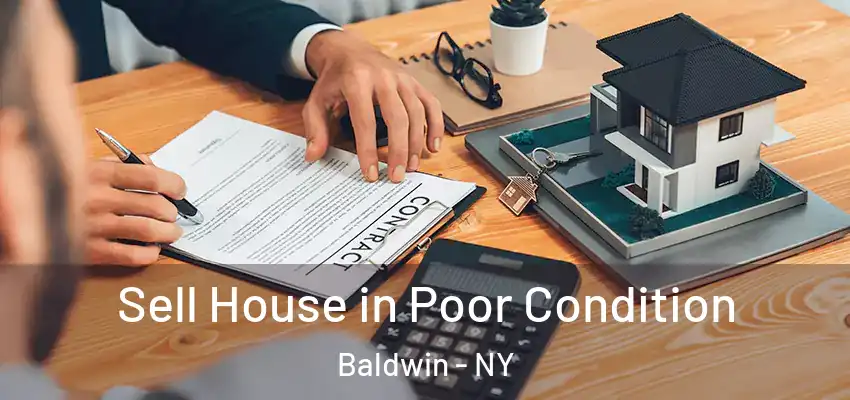  Sell House in Poor Condition Baldwin - NY