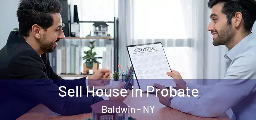 Sell House in Probate Baldwin - NY