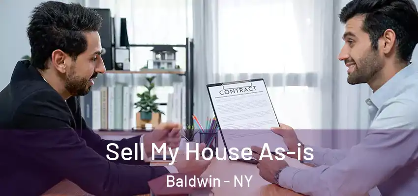 Sell My House As-is Baldwin - NY