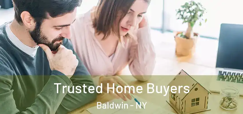 Trusted Home Buyers Baldwin - NY